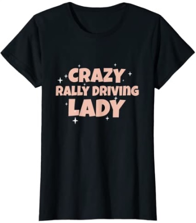 Camiseta Crazy Rally Driving Lady